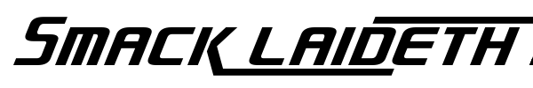 Smack Laideth Down 2016 font preview